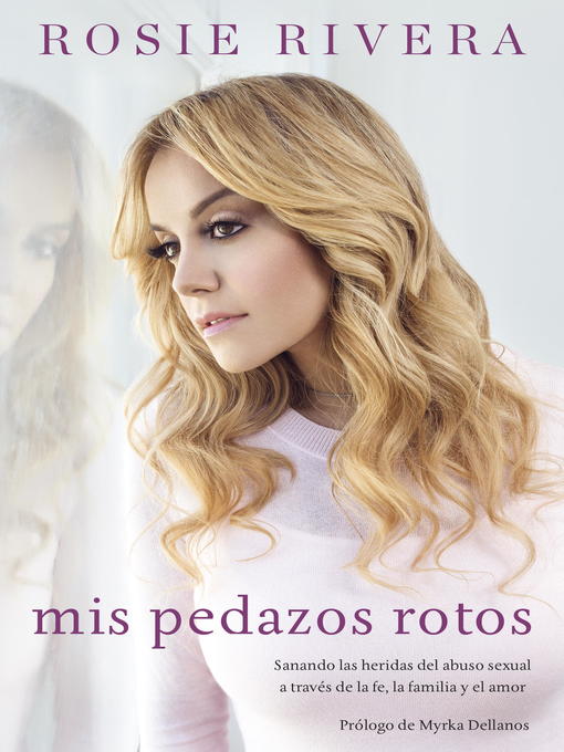 Title details for Mis pedazos rotos by Rosie Rivera - Wait list